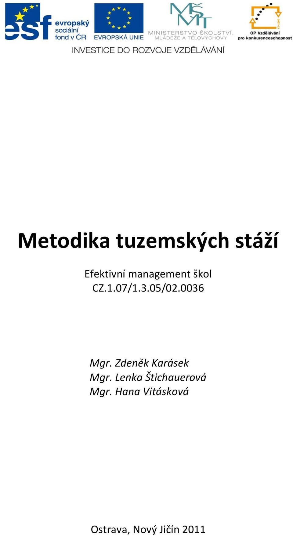 0036 Mgr. Zdeněk Karásek Mgr.