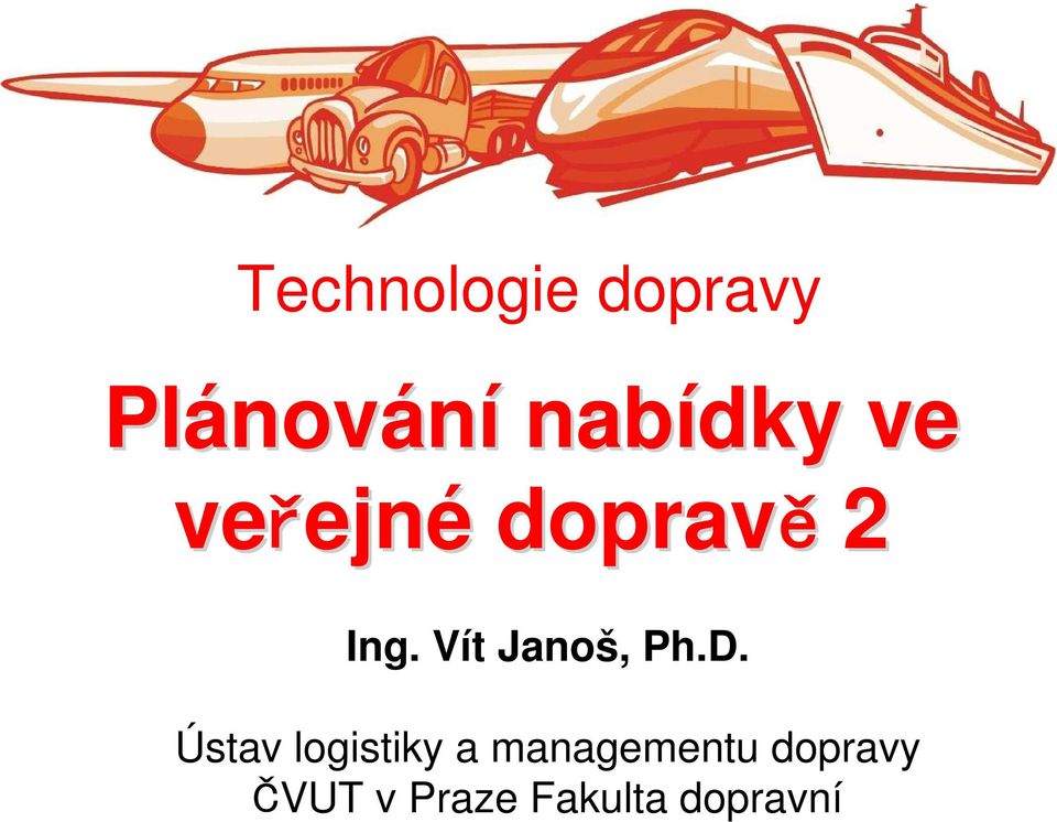 Vít Janoš, Ph.D.