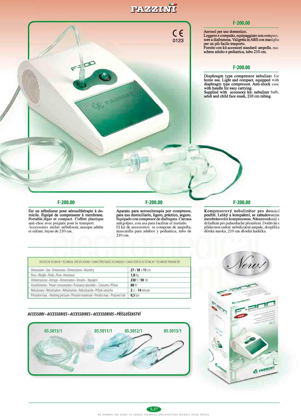 Light and compact, equipped with diaphragm type compressor. Anti-shock case with handle for easy carrying. Supplied with accessory kit: nebulizer bulb, adult and child face mask, 210 cm tubing. F-200.