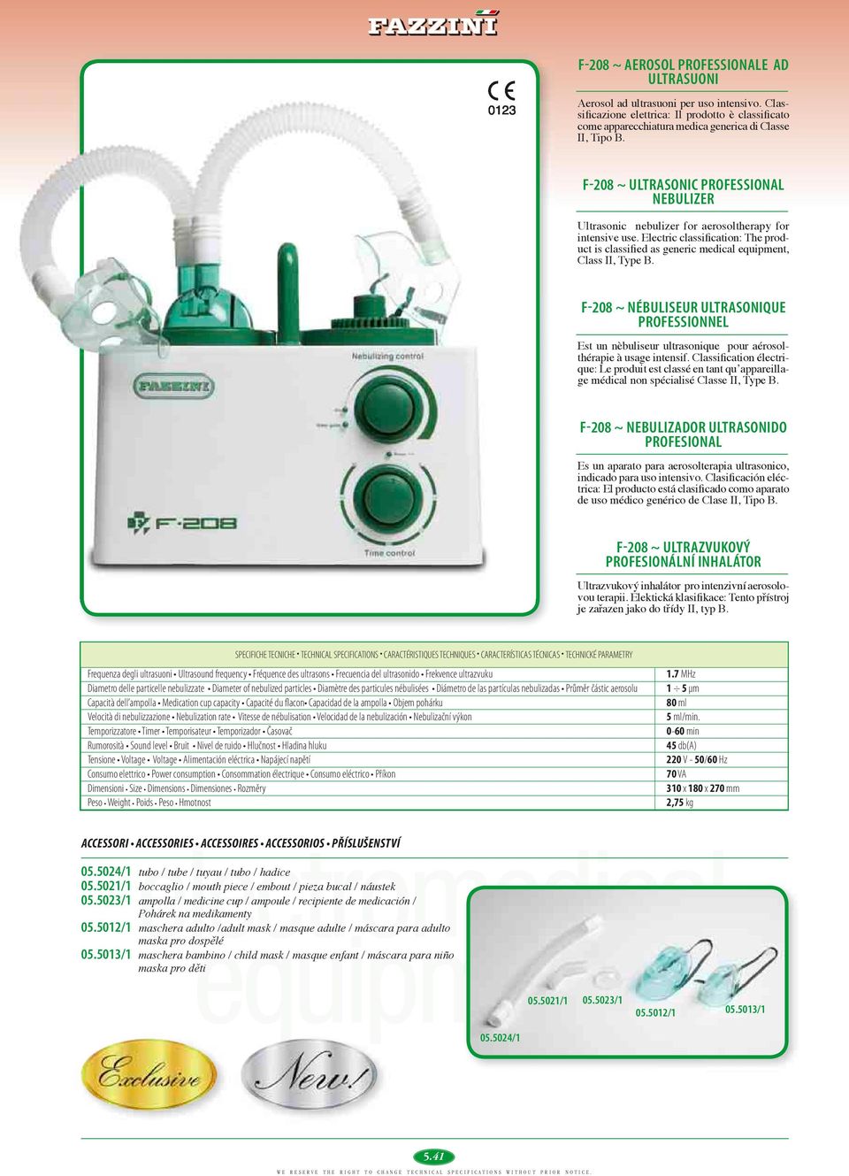 F-208 ~ NÉBULISEUR ULTRASONIQUE PROFESSIONNEL Est un nèbuliseur ultrasonique pour aérosolthérapie à usage intensif.