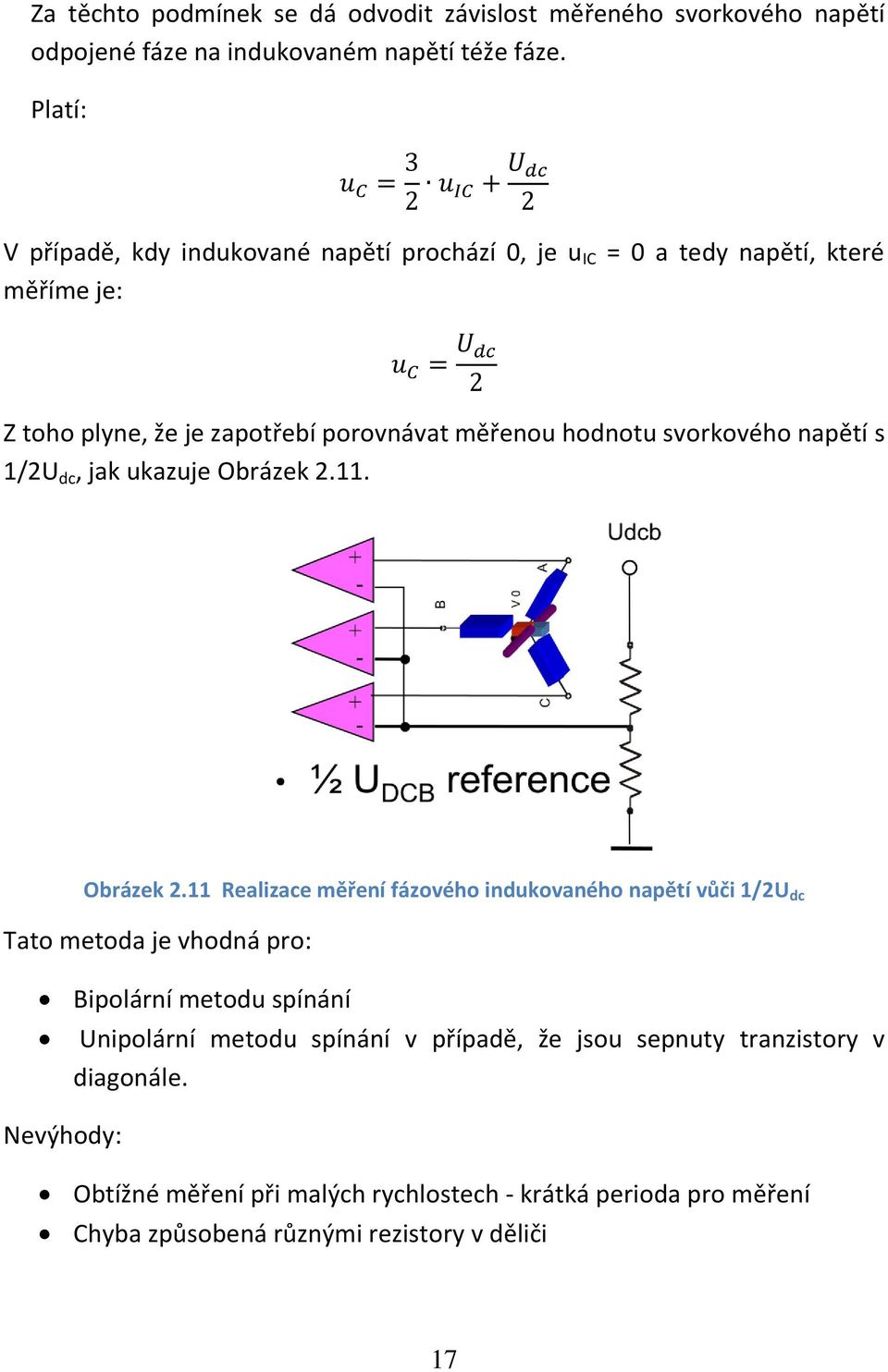 svorkového napětí s 1/2U dc, jak ukazuje Obrázek 2.