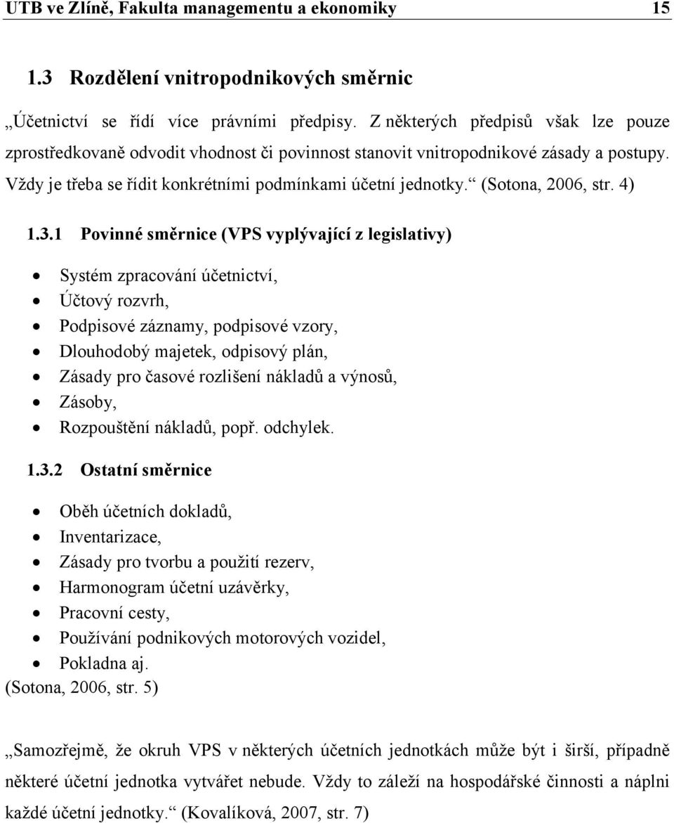 (Sotona, 2006, str. 4) 1.3.