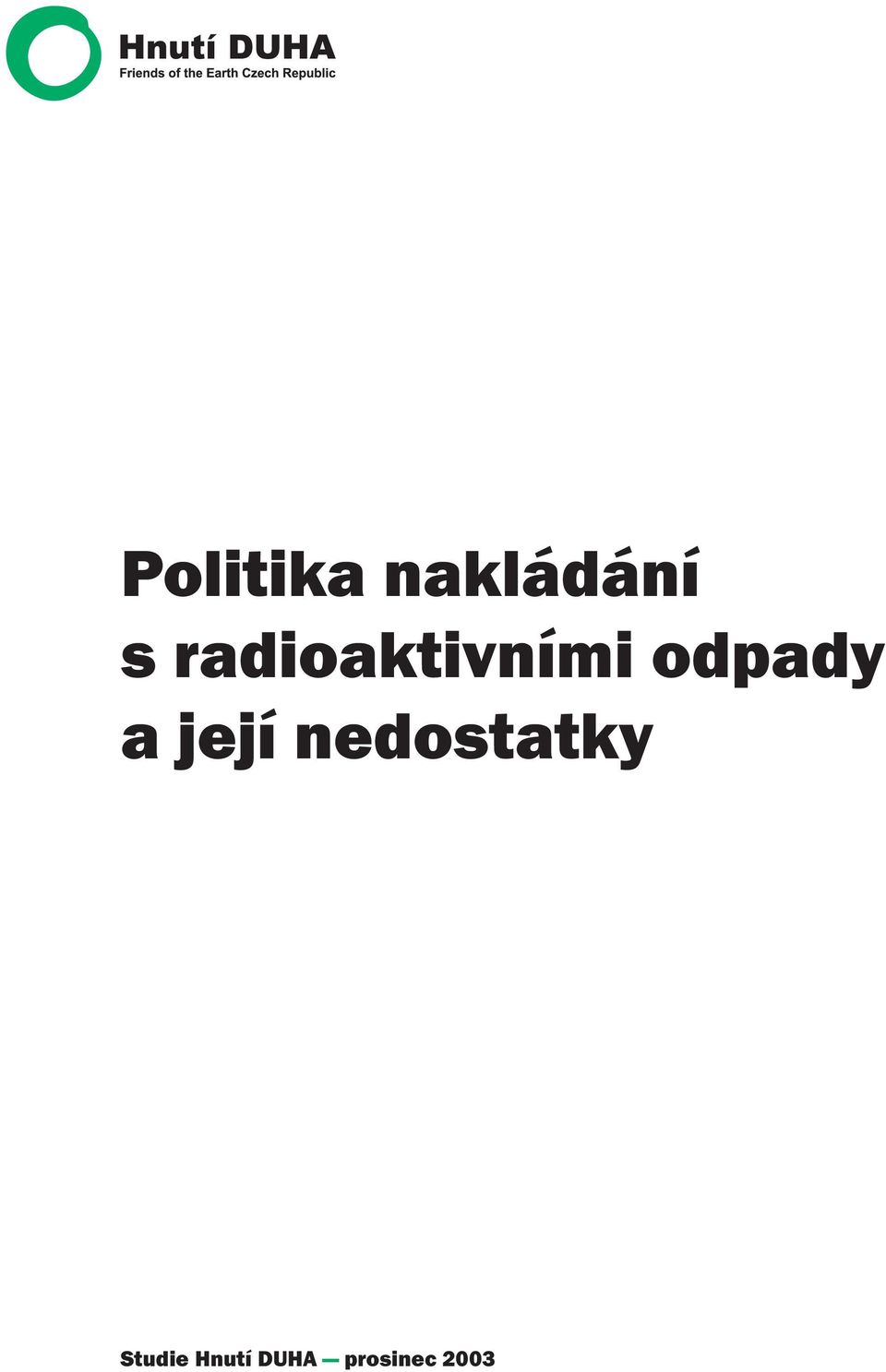 a její nedostatky