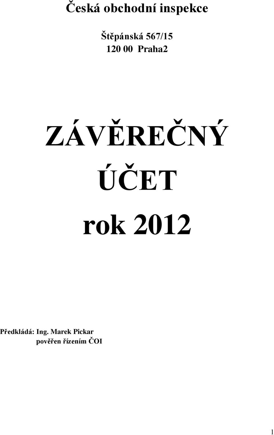 ZÁVĚREČNÝ ÚČET rok 2012