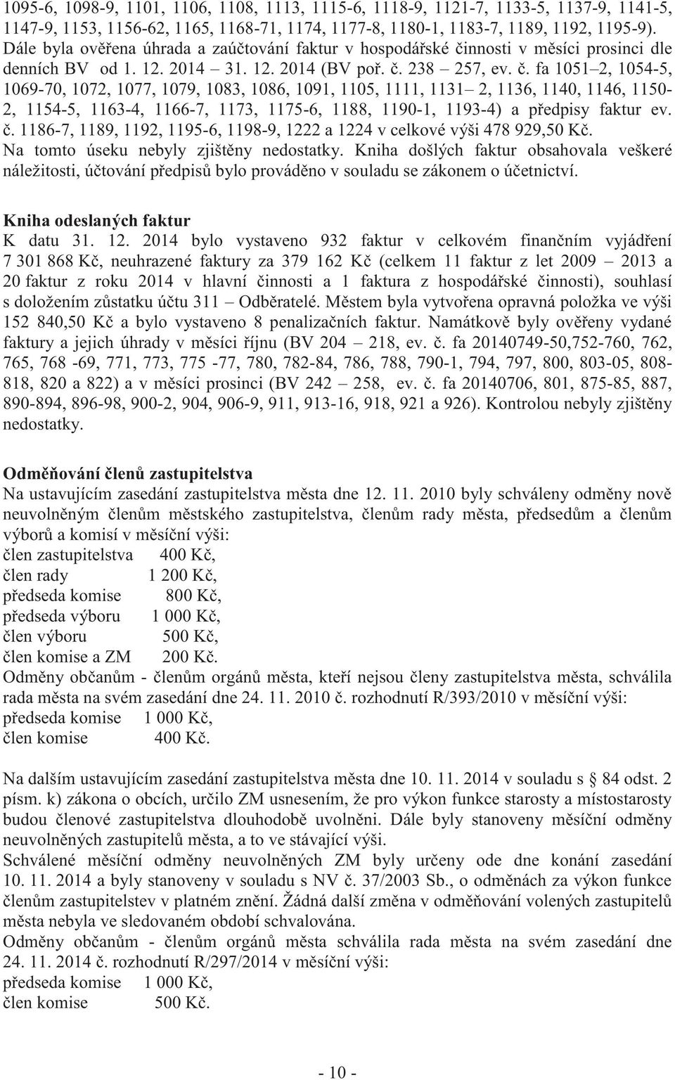 nnosti v měsíci prosinci dle denních BV od 1. 12. 2014 31. 12. 2014 (BV poř. č.