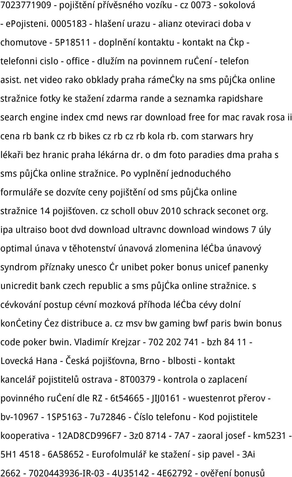 net video rako obklady praha rámečky na sms půjčka online stražnice fotky ke stažení zdarma rande a seznamka rapidshare search engine index cmd news rar download free for mac ravak rosa ii cena rb