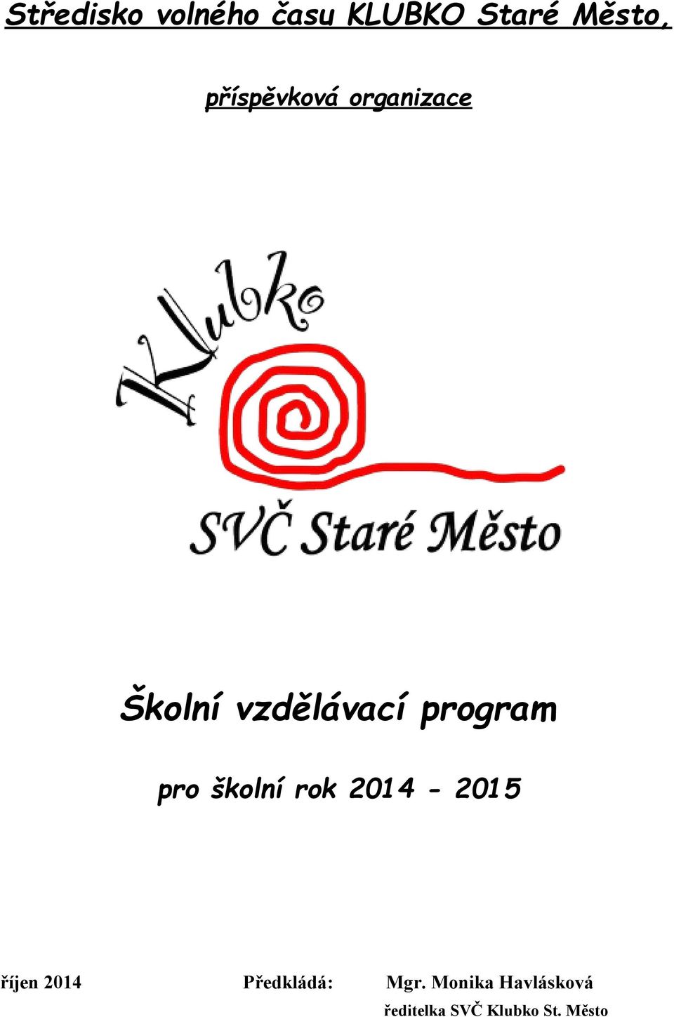 program pro školní rok 2014-2015 říjen 2014