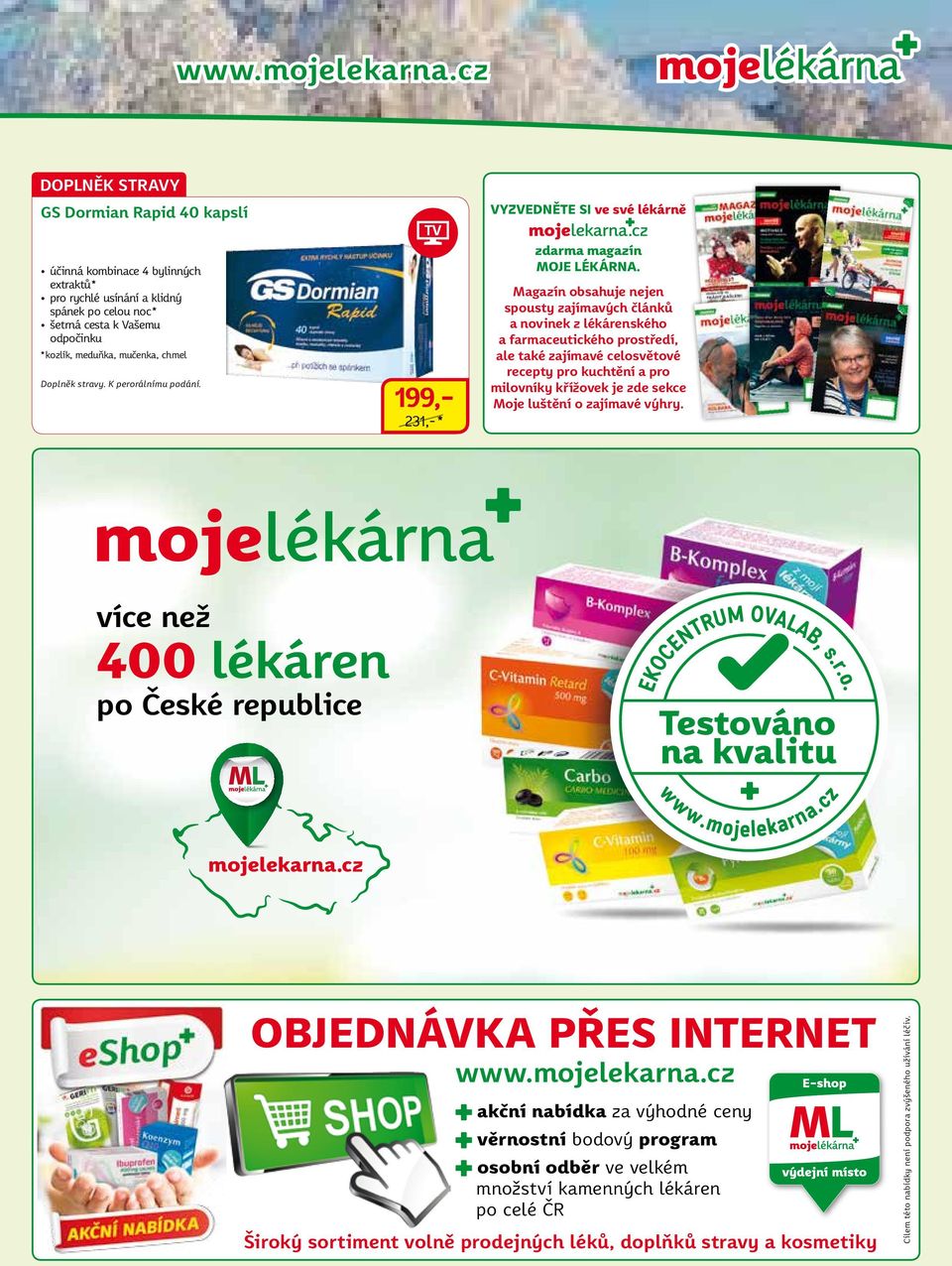 Magazín obsahuje nejen spousty zajímavých článků a novinek z lékárenského a farmaceutického prostředí, ale také zajímavé celosvětové recepty pro kuchtění a pro milovníky křížovek je zde sekce Moje