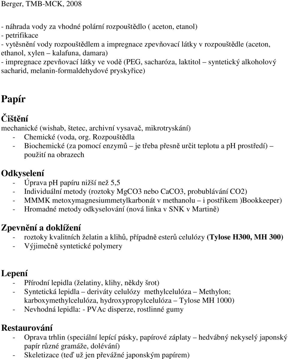 mikrotryskání) - Chemické (voda, org.