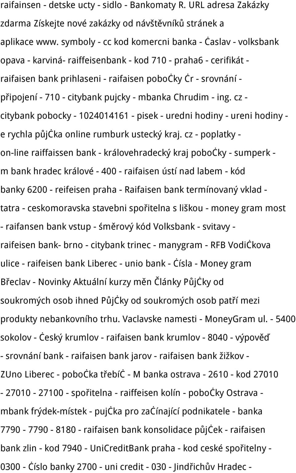 citybank pujcky - mbanka Chrudim - ing. cz - citybank pobocky - 1024014161 - pisek - uredni hodiny - ureni hodiny - e rychla půjčka online rumburk ustecký kraj.