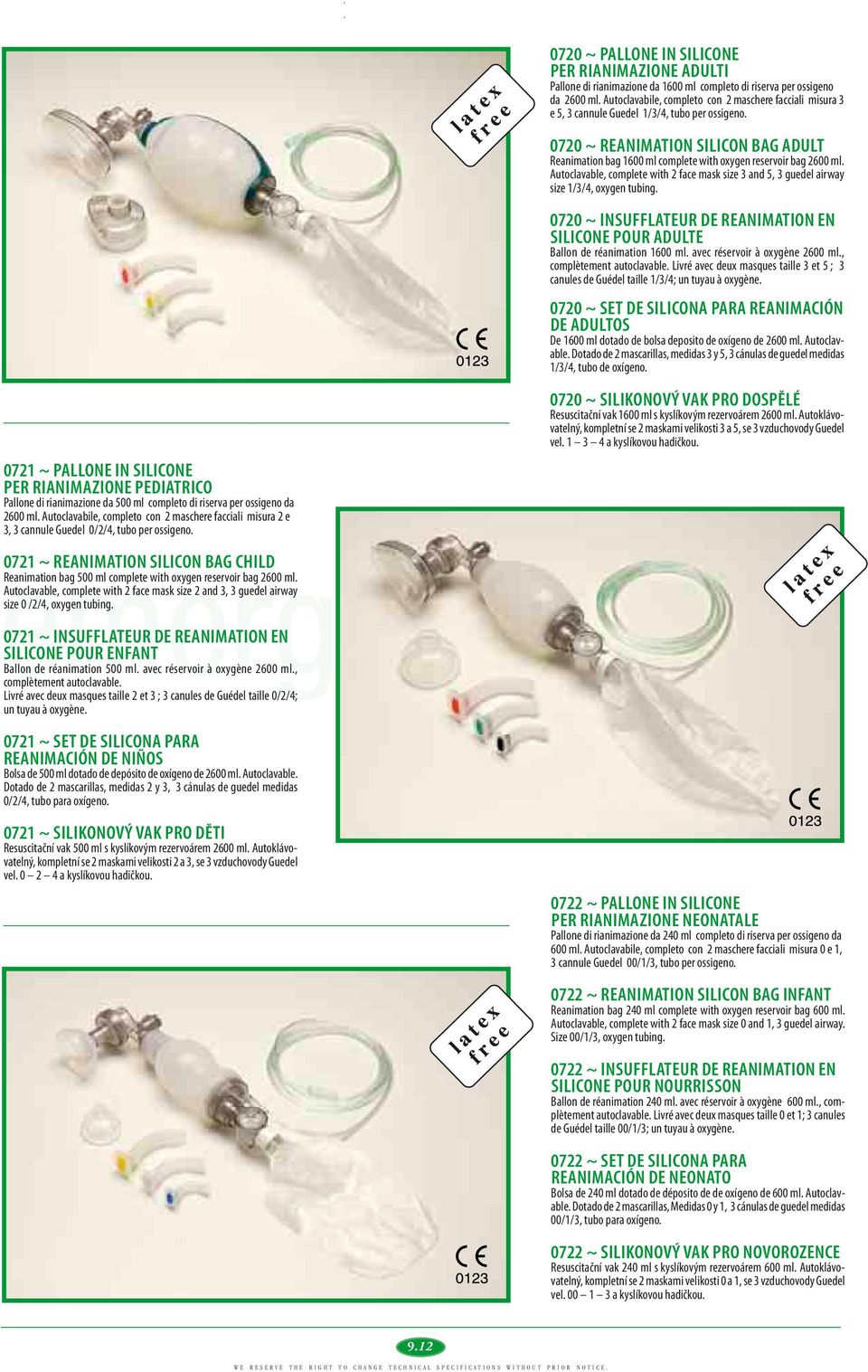 0721 ~ REANIMATION SILICON BAG CHILD Reanimation bag 500 ml complete with oxygen reservoir bag 2600 ml.