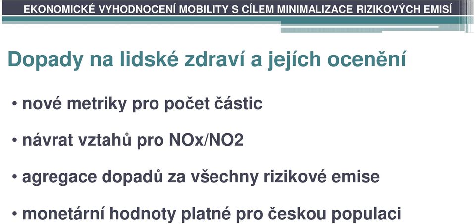 počet částic návrat vztahů pro NOx/NO2 agregace dopadů za