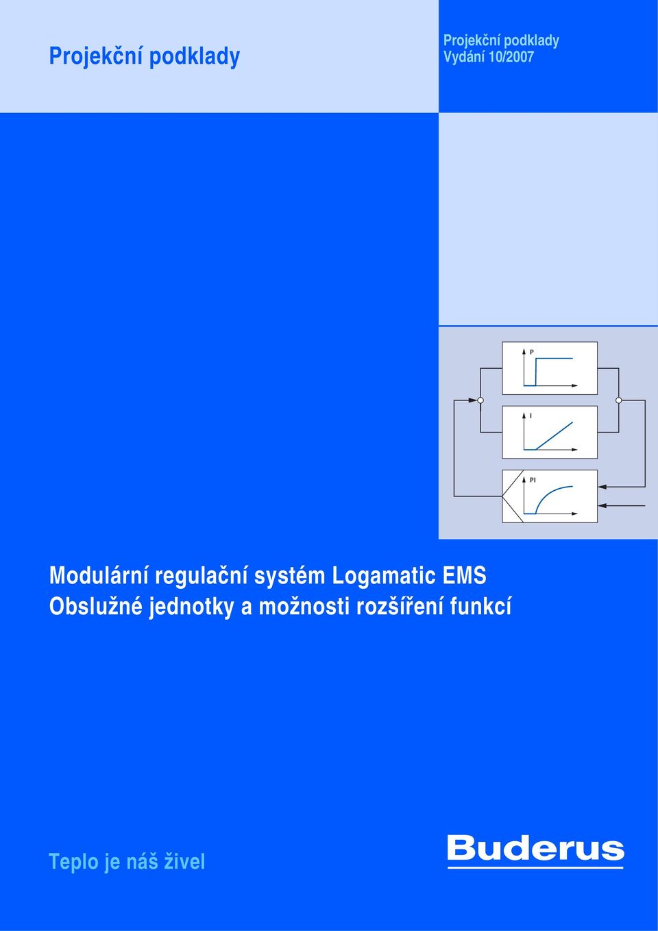 systém Logamatic EMS Obslužné jednotky a
