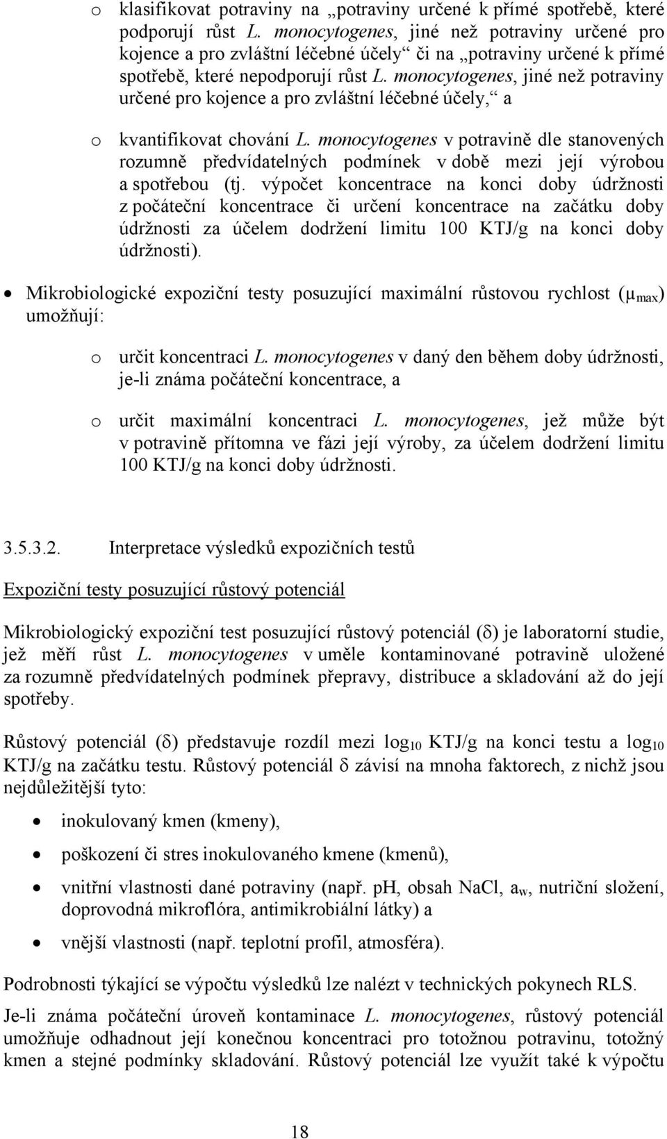 monocytogenes, jiné než potraviny určené pro kojence a pro zvláštní léčebné účely, a o kvantifikovat chování L.