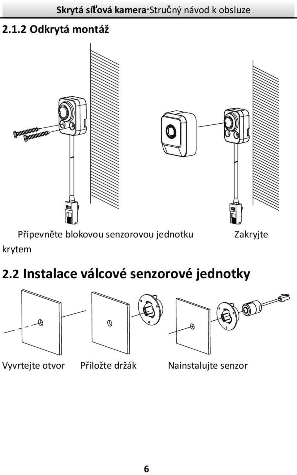 2 Instalace válcové senzorové jednotky