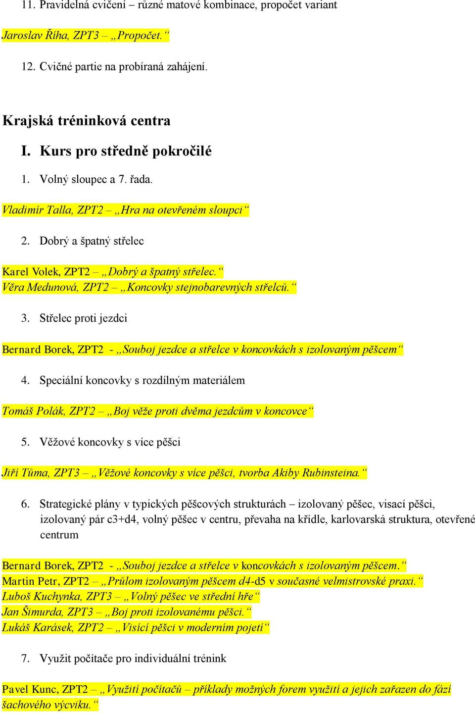 Střelec proti jezdci Bernard Borek, ZPT2 - Souboj jezdce a střelce v koncovkách s izolovaným pěšcem 4.