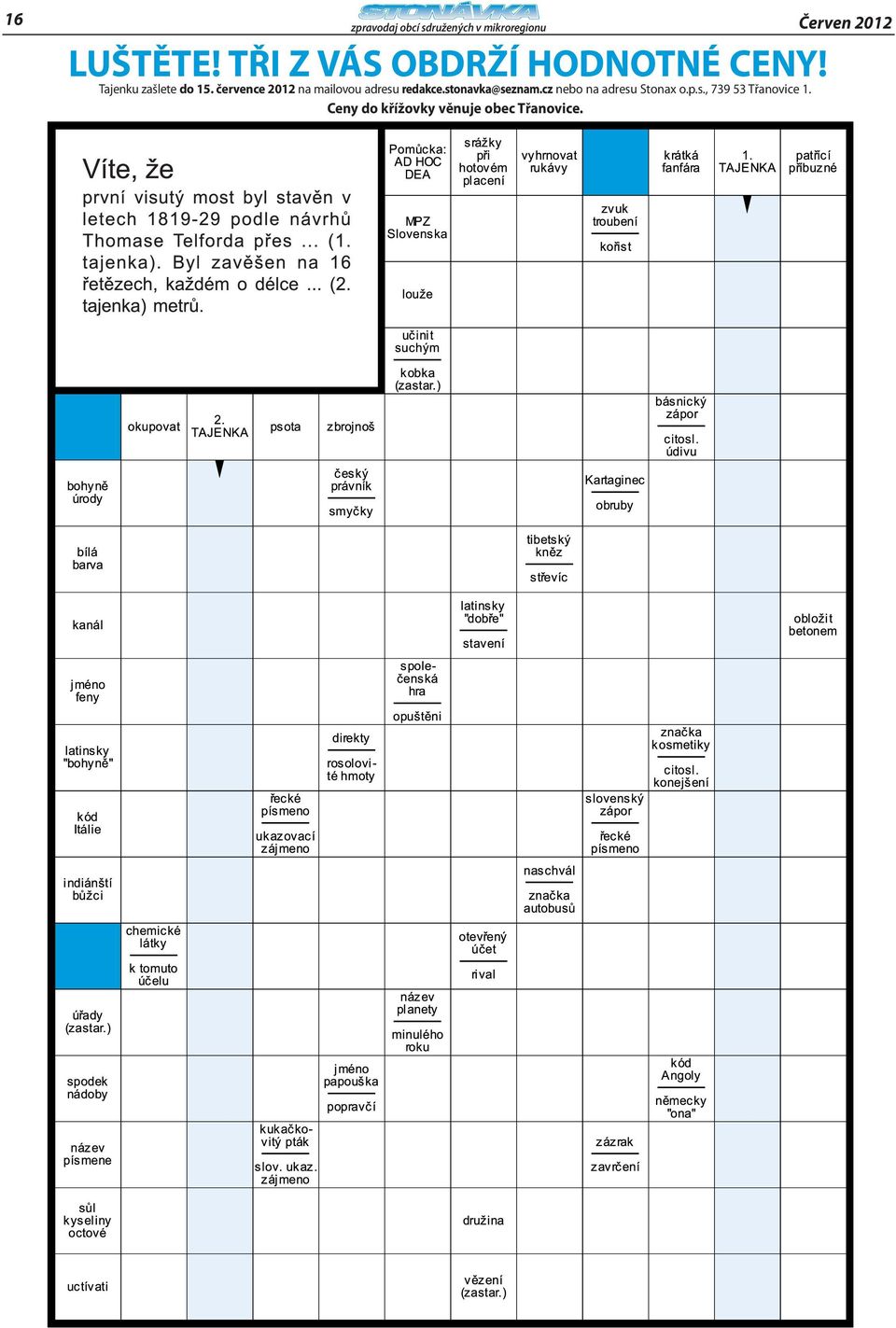 července 2012 na mailovou adresu redakce.stonavka@seznam.