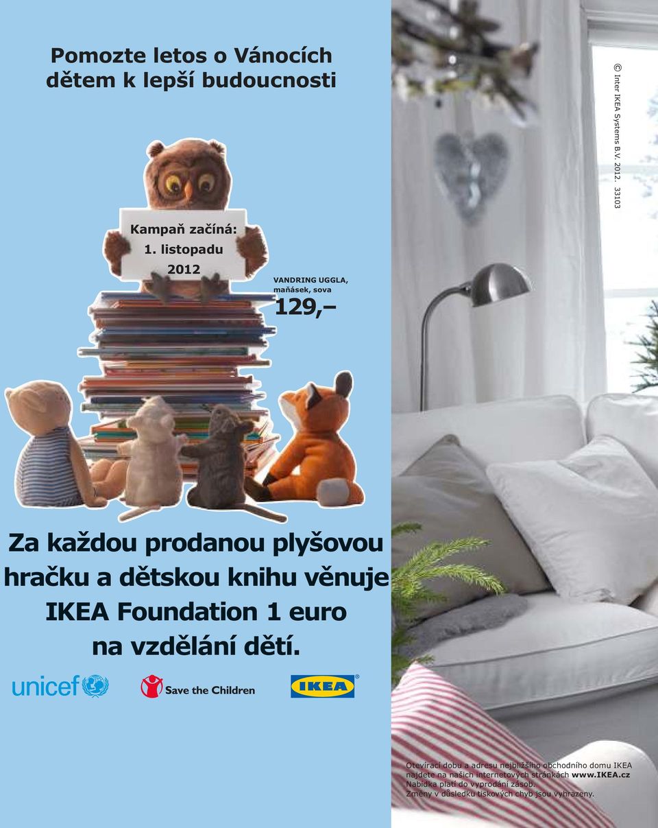 IKEA Foundation 1 euro na vzdělání dětí.