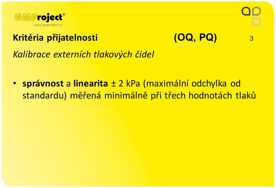 linearita ± 2 kpa (maximální odchylka od