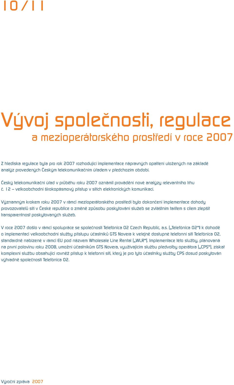 12 velkoobchodní širokopásmový přístup v sítích elektronických komunikací.