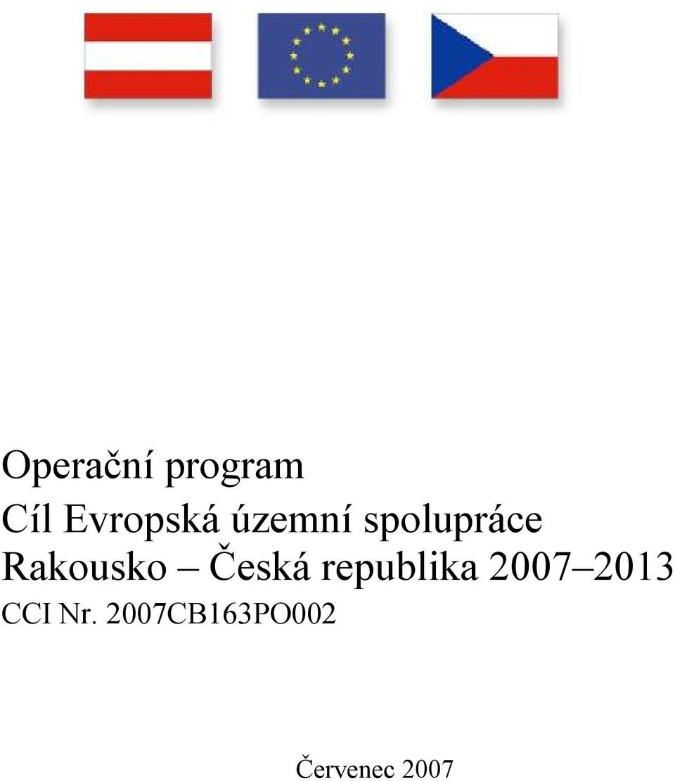 Česká republika 2007 2013 CCI