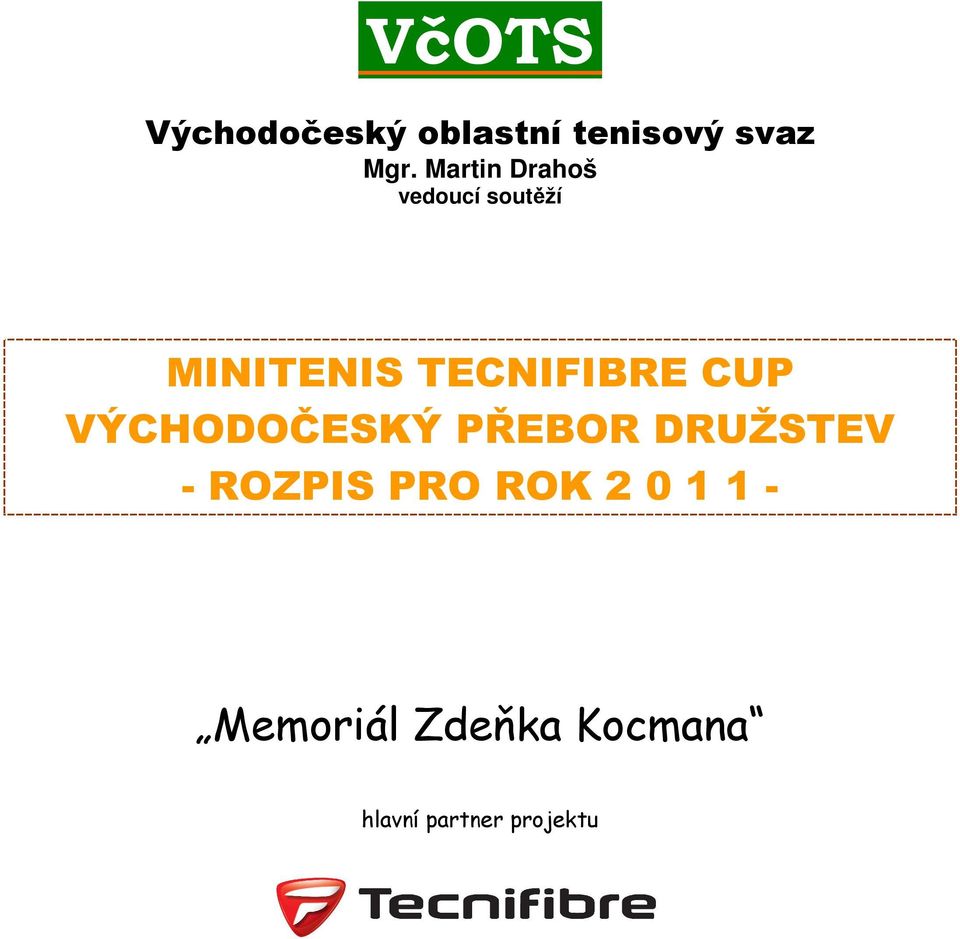 CUP VÝCHODOČESKÝ PŘEBOR DRUŽSTEV - ROZPIS PRO ROK 2