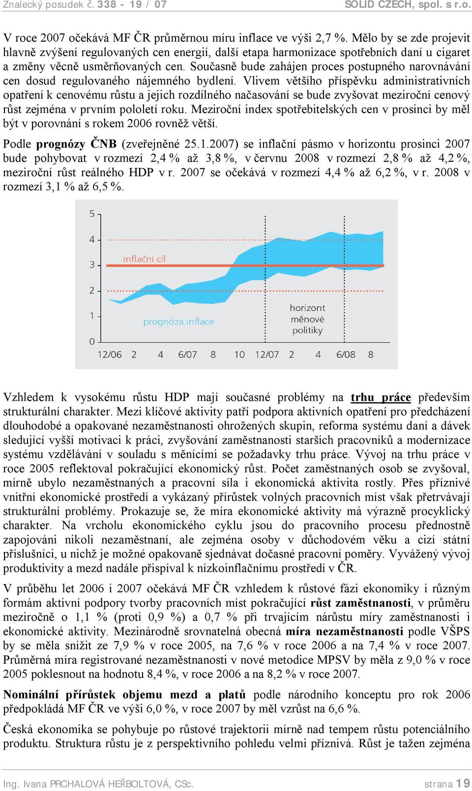 Současně bude zahájen proces postupného narovnávání cen dosud regulovaného nájemného bydlení.