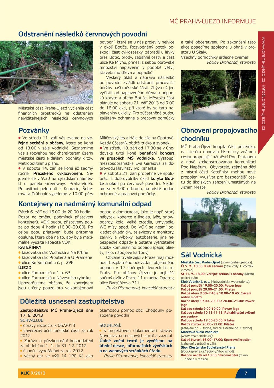 V sobotu 14. září se koná již sedmý ročník Pražského cyklozvonění. Sejdeme se v 9.30 na újezdském náměstí u panelu Greenways Praha-Vídeň.