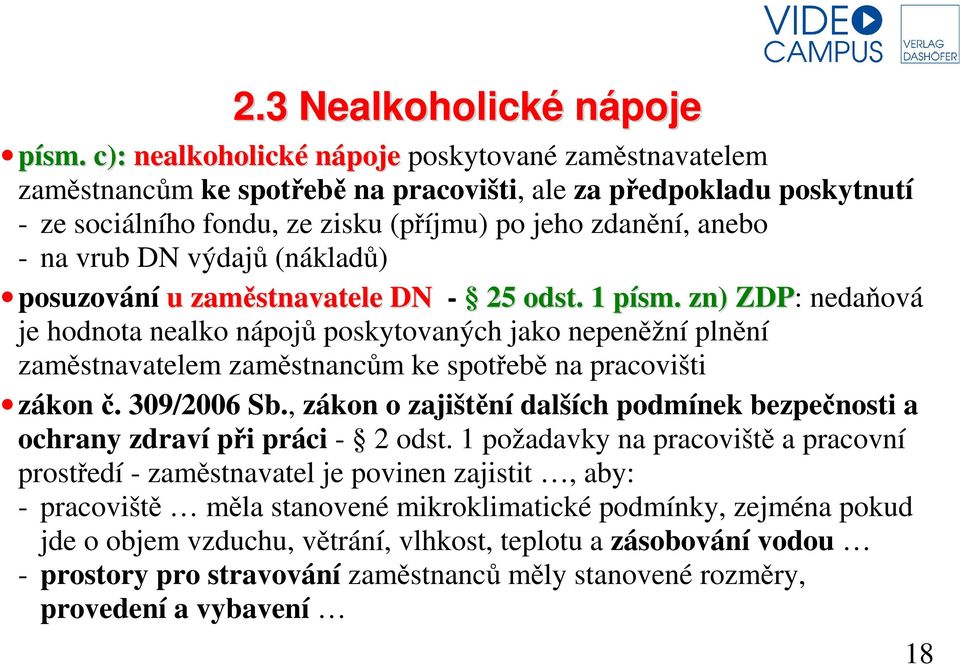 výdajů (nákladů) posuzování u zaměstnavatele DN - 25 odst. 1 písm.