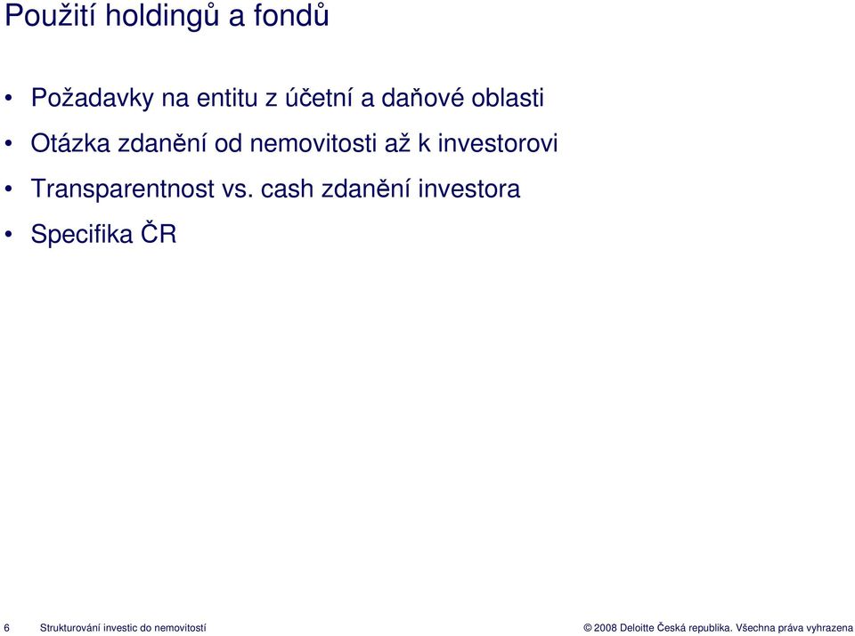 investorovi Transparentnost vs.