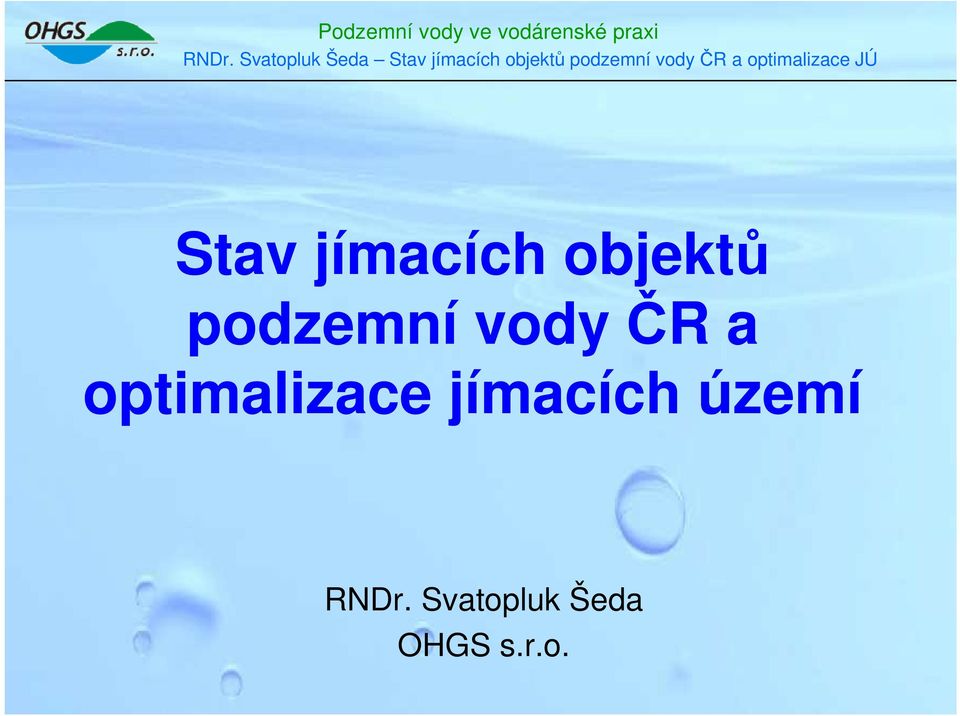 optimalizace jímacích