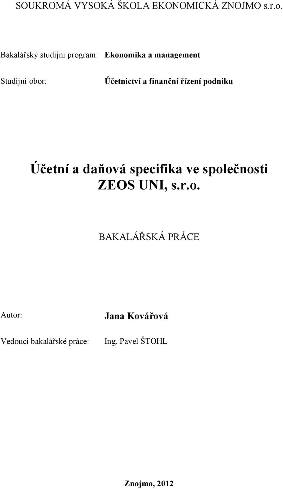 Účetnictví a finanční řízení podniku Účetní a daňová specifika ve