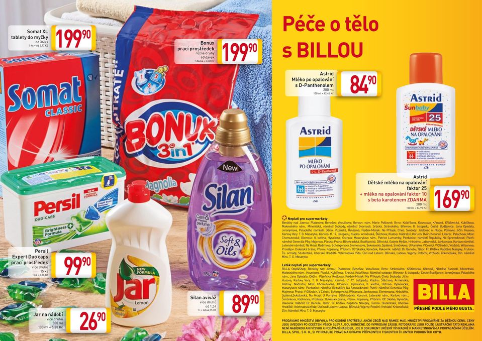 Kč 99 Jar na nádobí 500 ml 100 ml = 5,38 Kč 26 Silan aviváž 89 od 1,5 l 1 l = od 44,95 Kč Neplatí pro supermarkety: Benátky nad Jizerou: Platanova; Benešov: Vnoučkova; Beroun: nám.