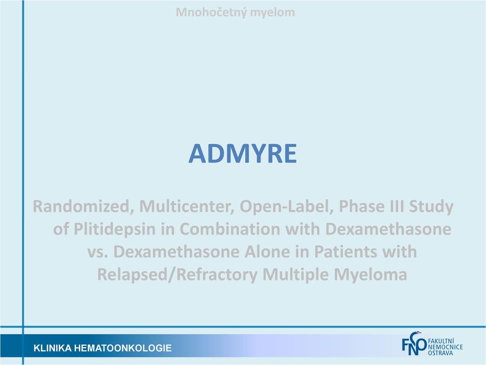 Combination with Dexamethasone vs.