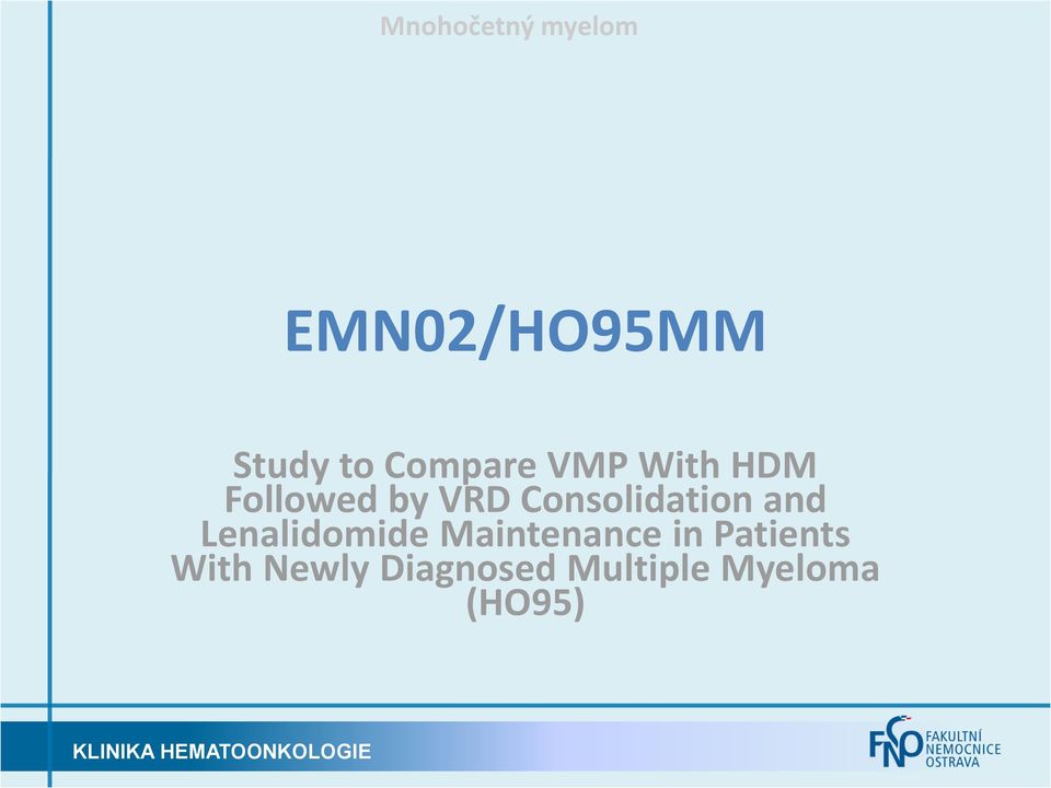 Consolidation and Lenalidomide Maintenance