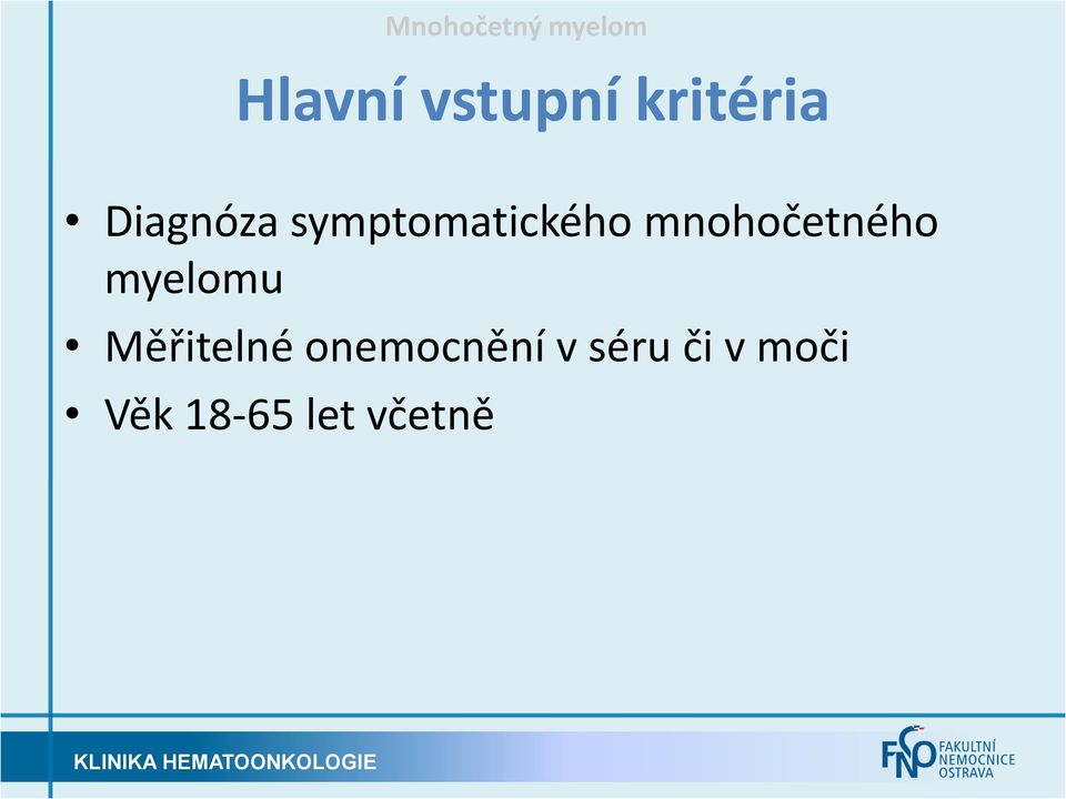 mnohočetného myelomu Měřitelné