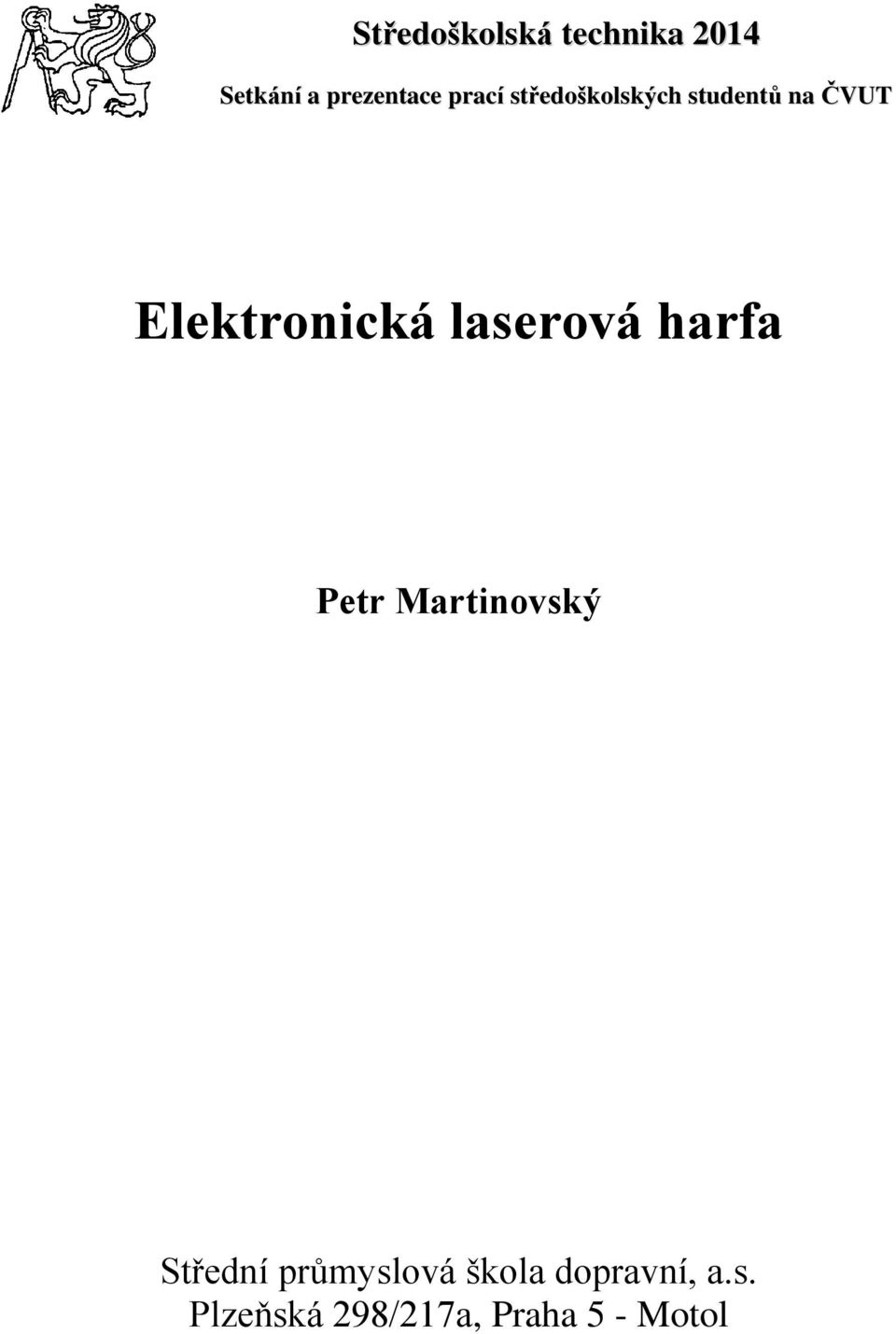 laserová harfa Petr Martinovský Střední průmyslová