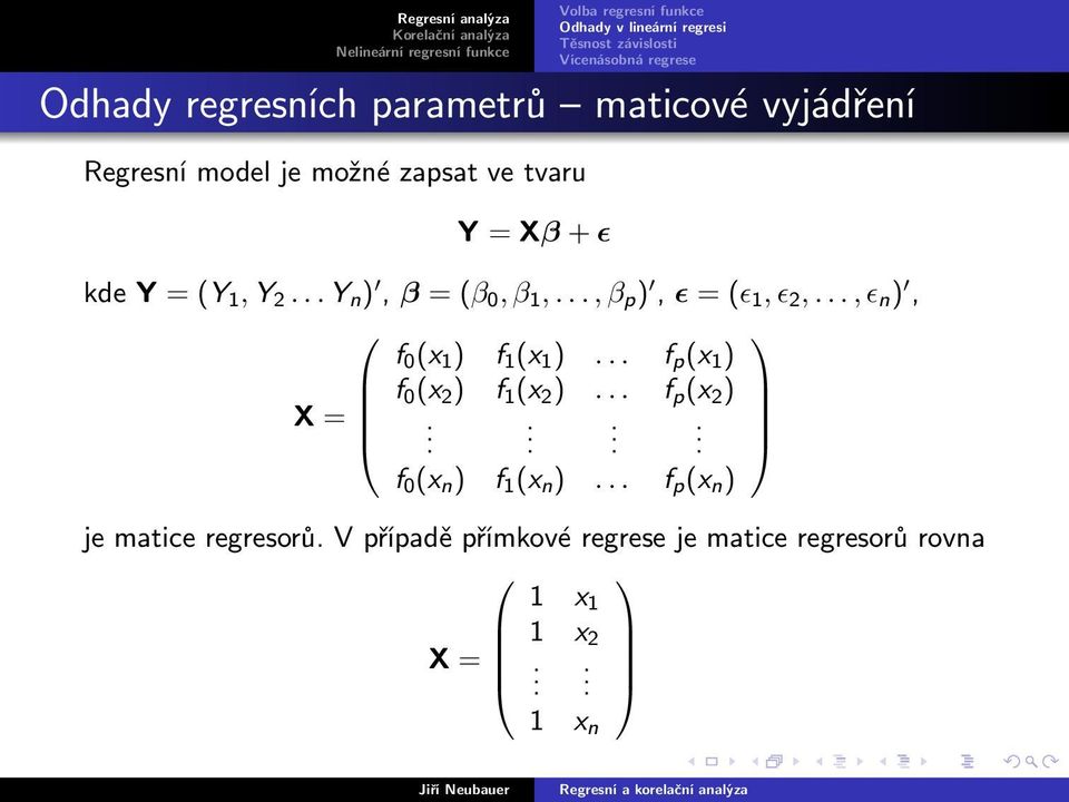 .., ɛ n ), f 0 (x 1 ) f 1 (x 1 )... f p (x 1 ) f 0 (x 2 ) f 1 (x 2 )... f p (x 2 ) X =.