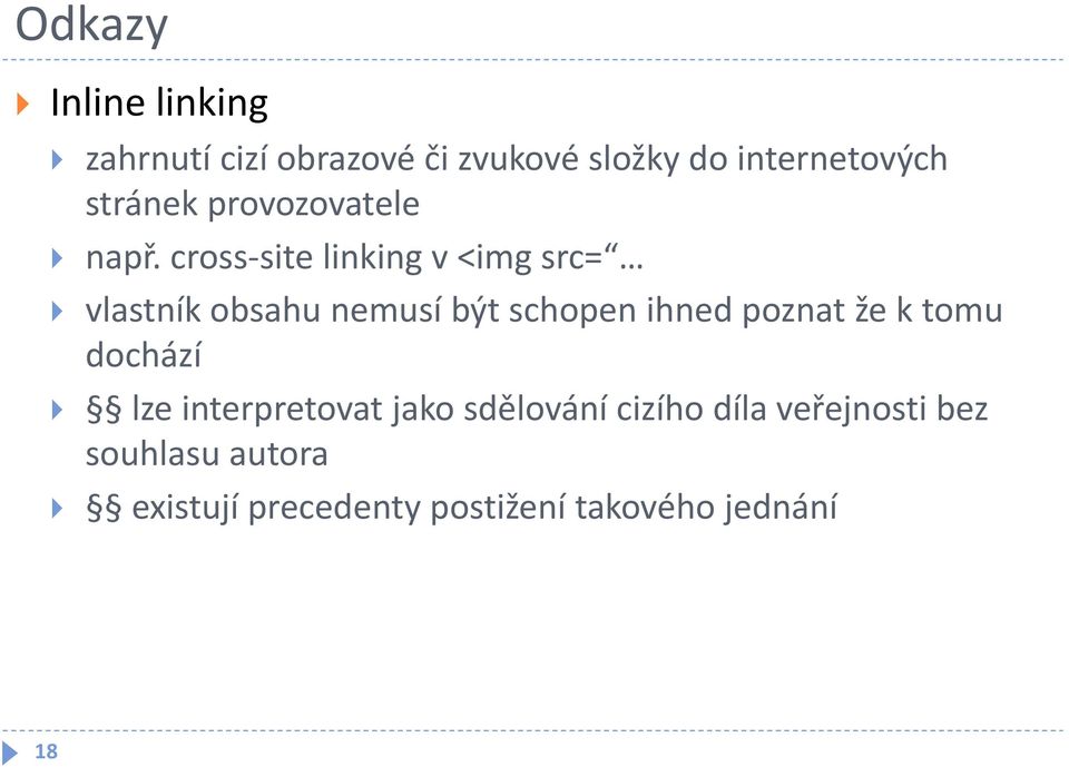 cross-site linking v <img src= vlastník obsahu nemusí být schopen ihned poznat že