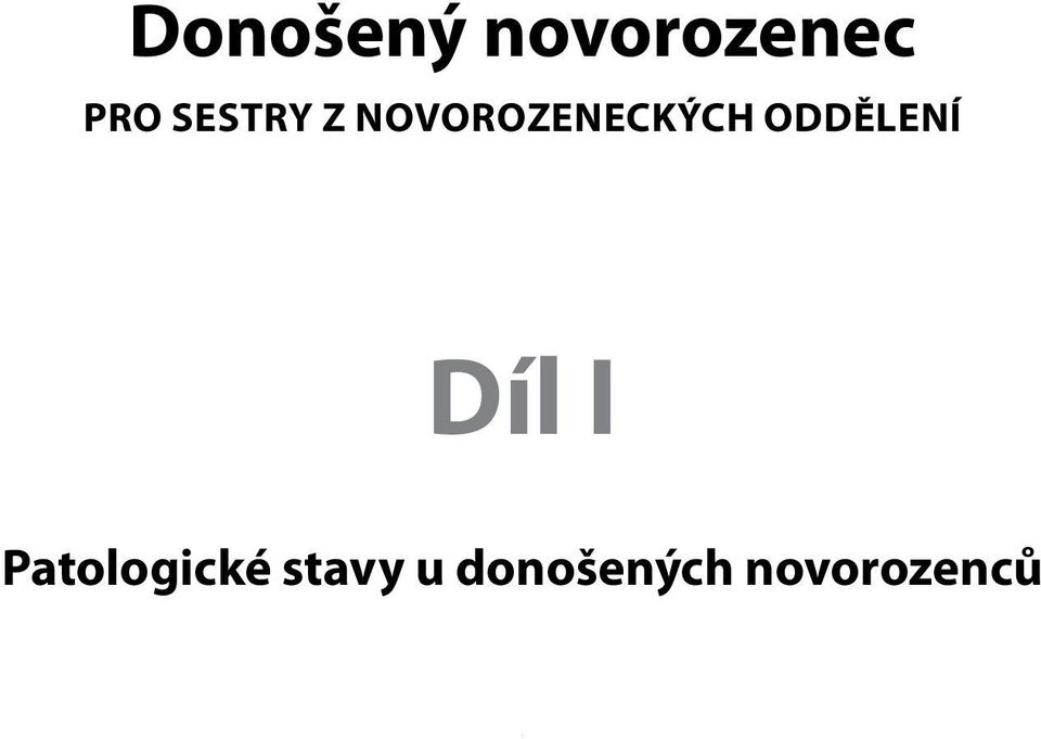 oddělení Díl I Patologické