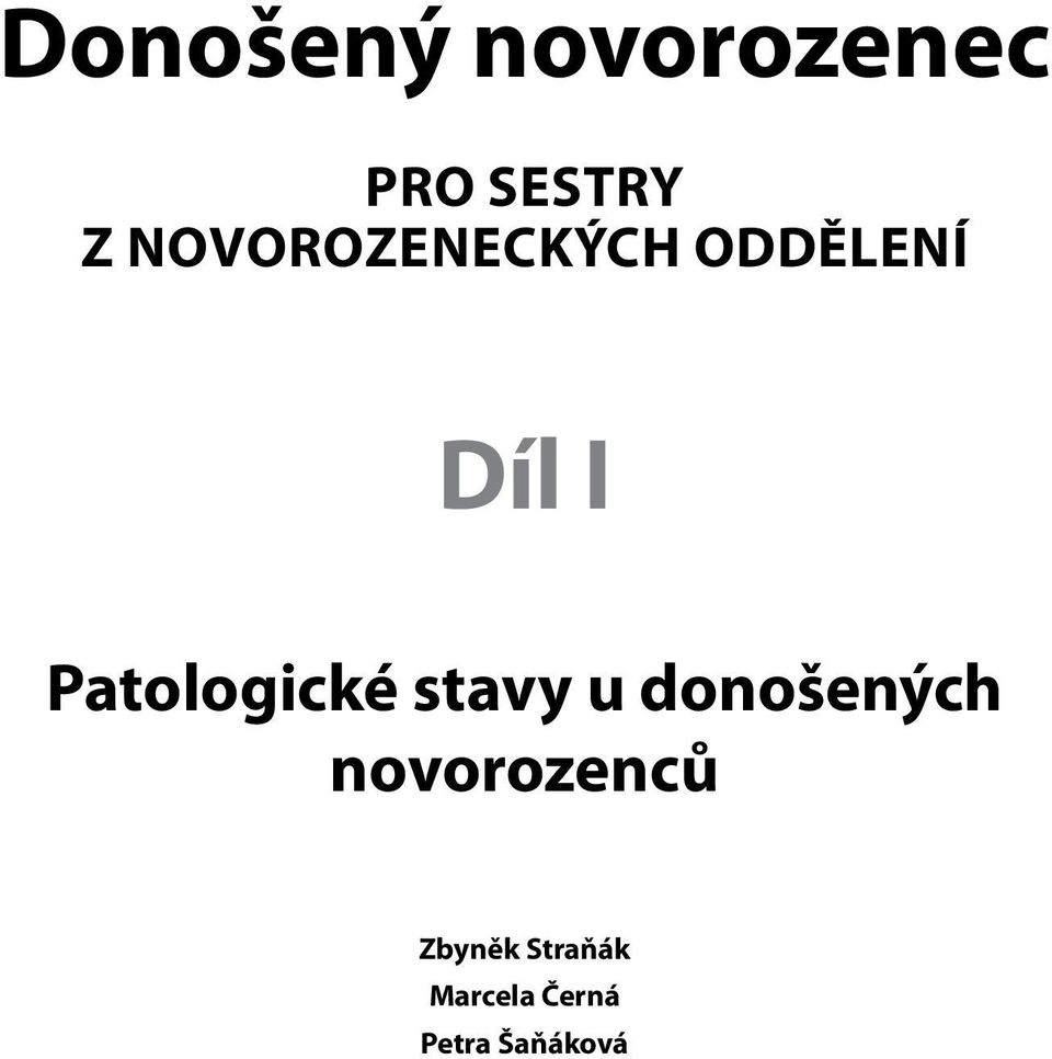 Patologické stavy u donošených