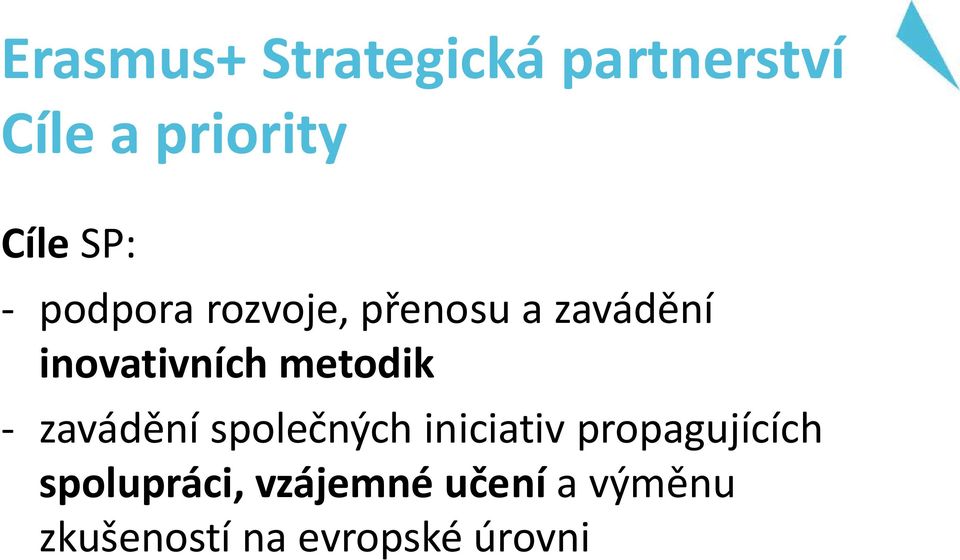 metodik zavádění společných iniciativ propagujících