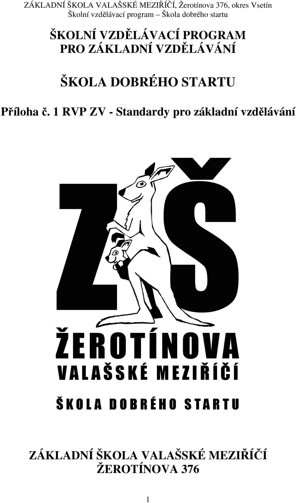 1 RVP ZV - Standardy pro základní