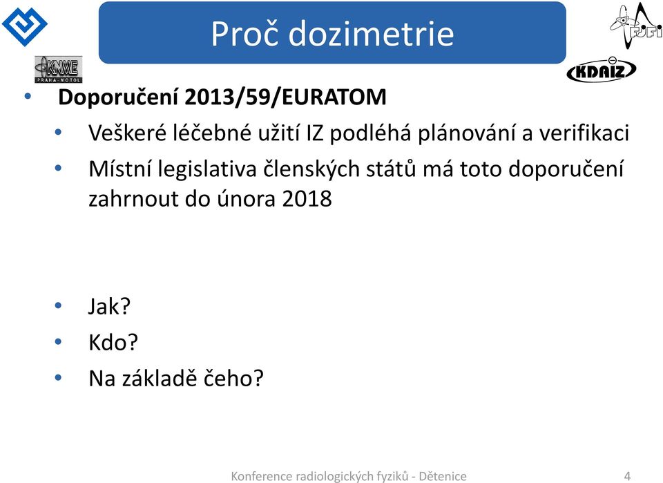 členských států má toto doporučení zahrnout do února 2018 Jak?