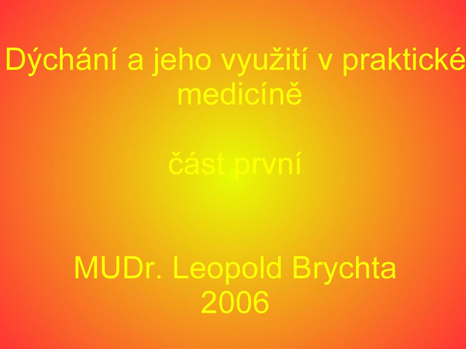 medicíně část první