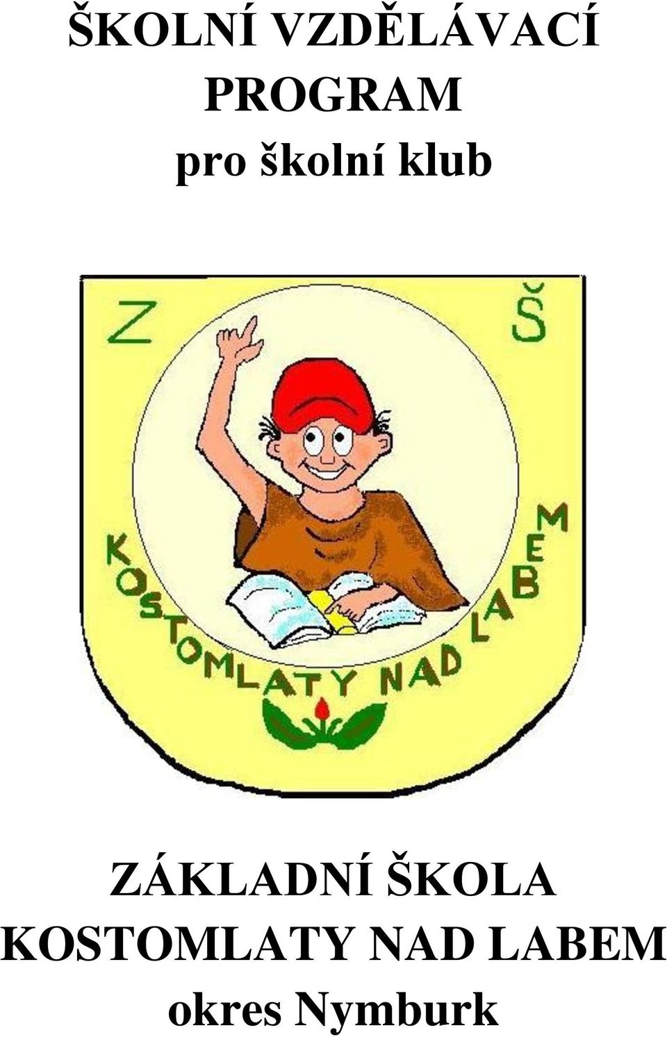 klub ZÁKLADNÍ ŠKOLA