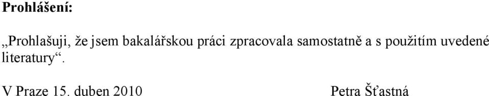 samostatně a s pouţitím uvedené