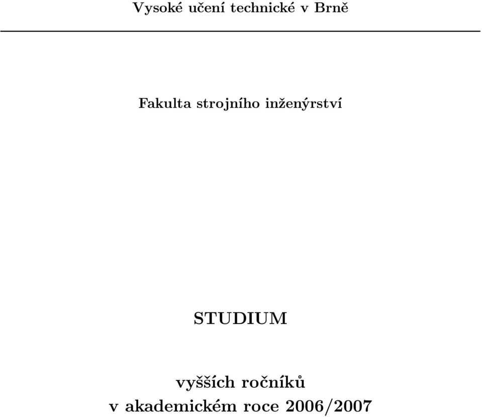 inženýrství STUDIUM vyšších