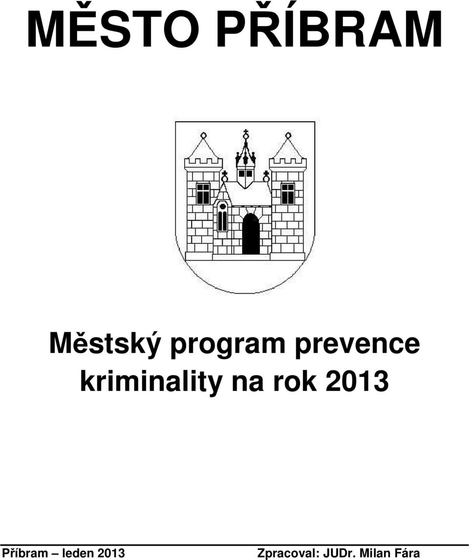 kriminality na rok 2013