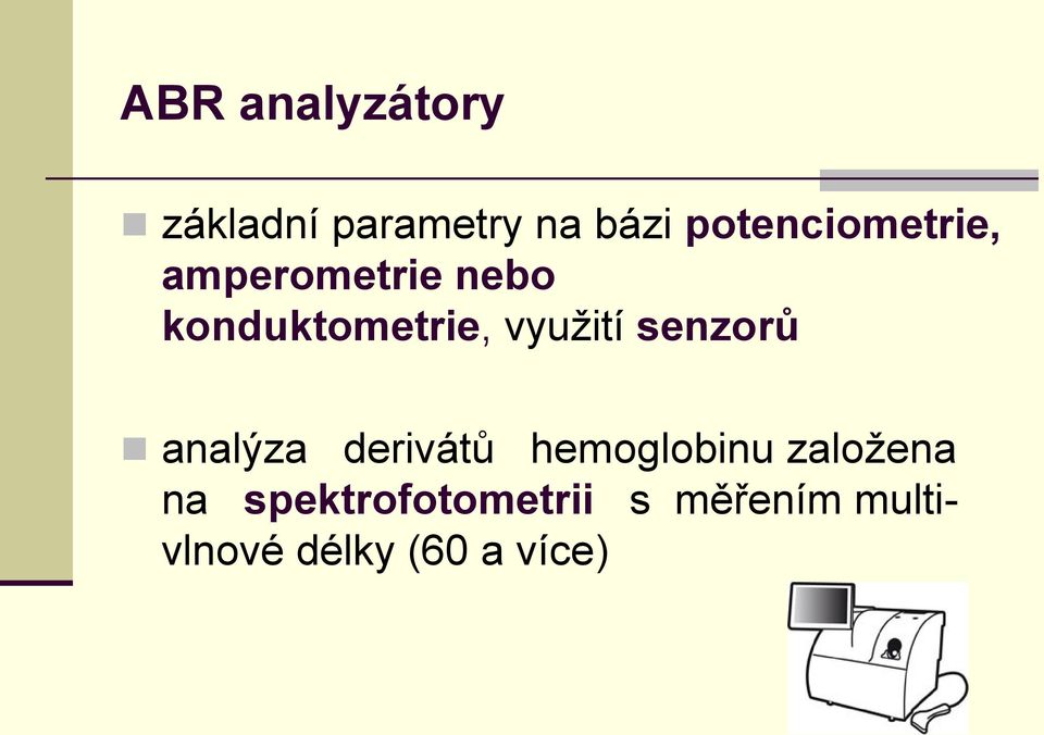 využití senzorů analýza derivátů hemoglobinu